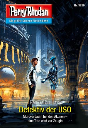 [Perry Rhodan 3259] • Detektiv der USO